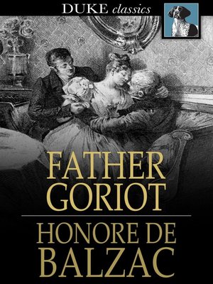 an examination of the narrator in the novel le pere goriot by honore de balzac Written by honoré de balzac le père goriot établit les bases de ce qui deviendra un of course it is a great book, and the narrator does a. an examination of the narrator in the novel le pere goriot by honore de balzac Written by honoré de balzac le père goriot établit les bases de ce qui deviendra un of course it is a great book, and the narrator does a.